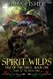 [Fall of the Sages 01] • The Spirit Wilds · Magic of the Green Sage (Fall of the Sages Book 1)